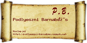 Podlyeszni Barnabás névjegykártya